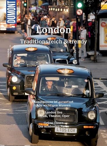 DuMont BILDATLAS London: Traditionsreich und trendy: Traditionsreich & trendy